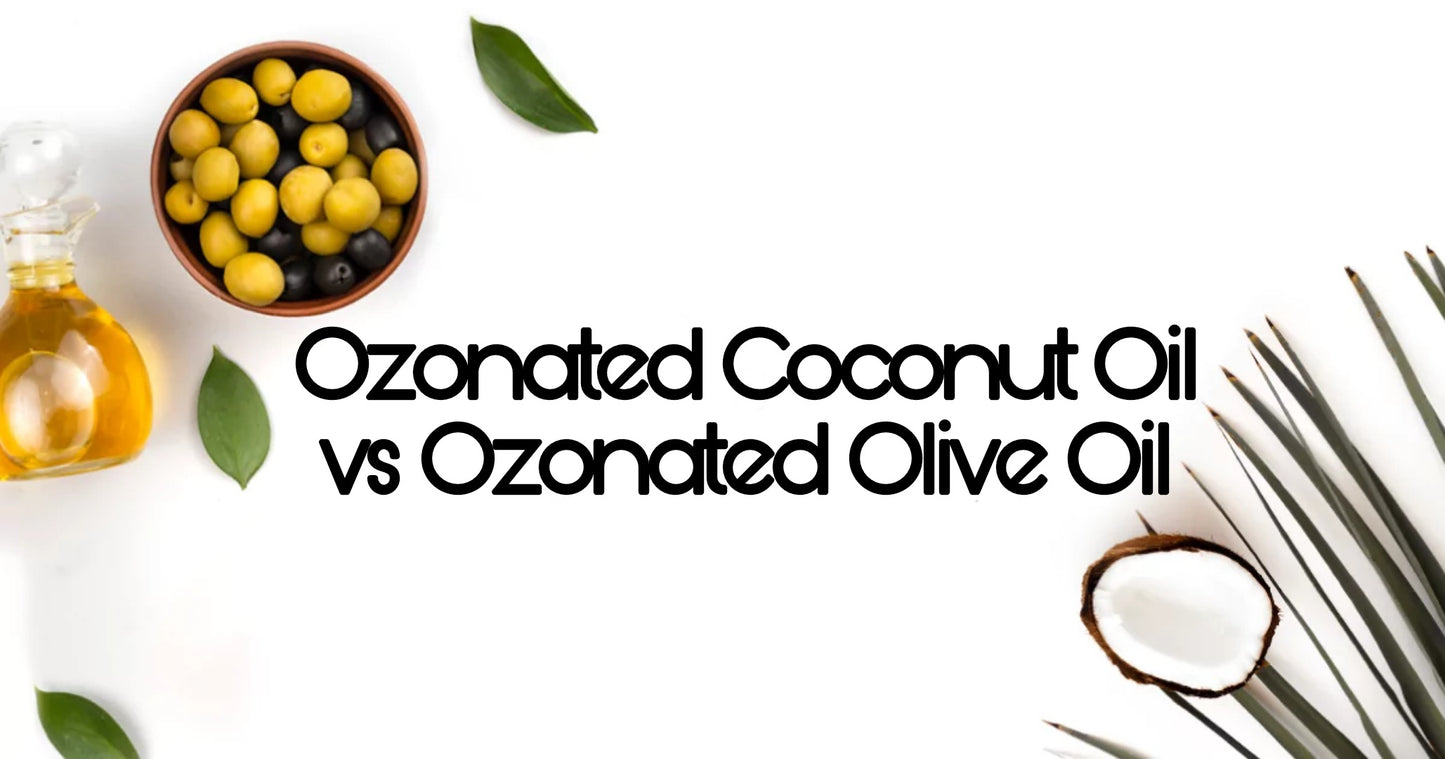 OZONATED COCONUT OIL VS OZONATED OLIVE OIL: WHICH ONE HAS MORE SKIN CARE BENEFITS?